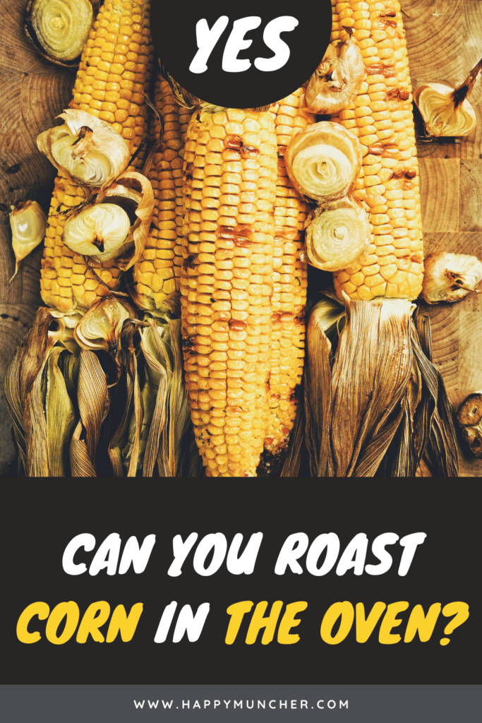 Can You Roast Corn in the Oven
