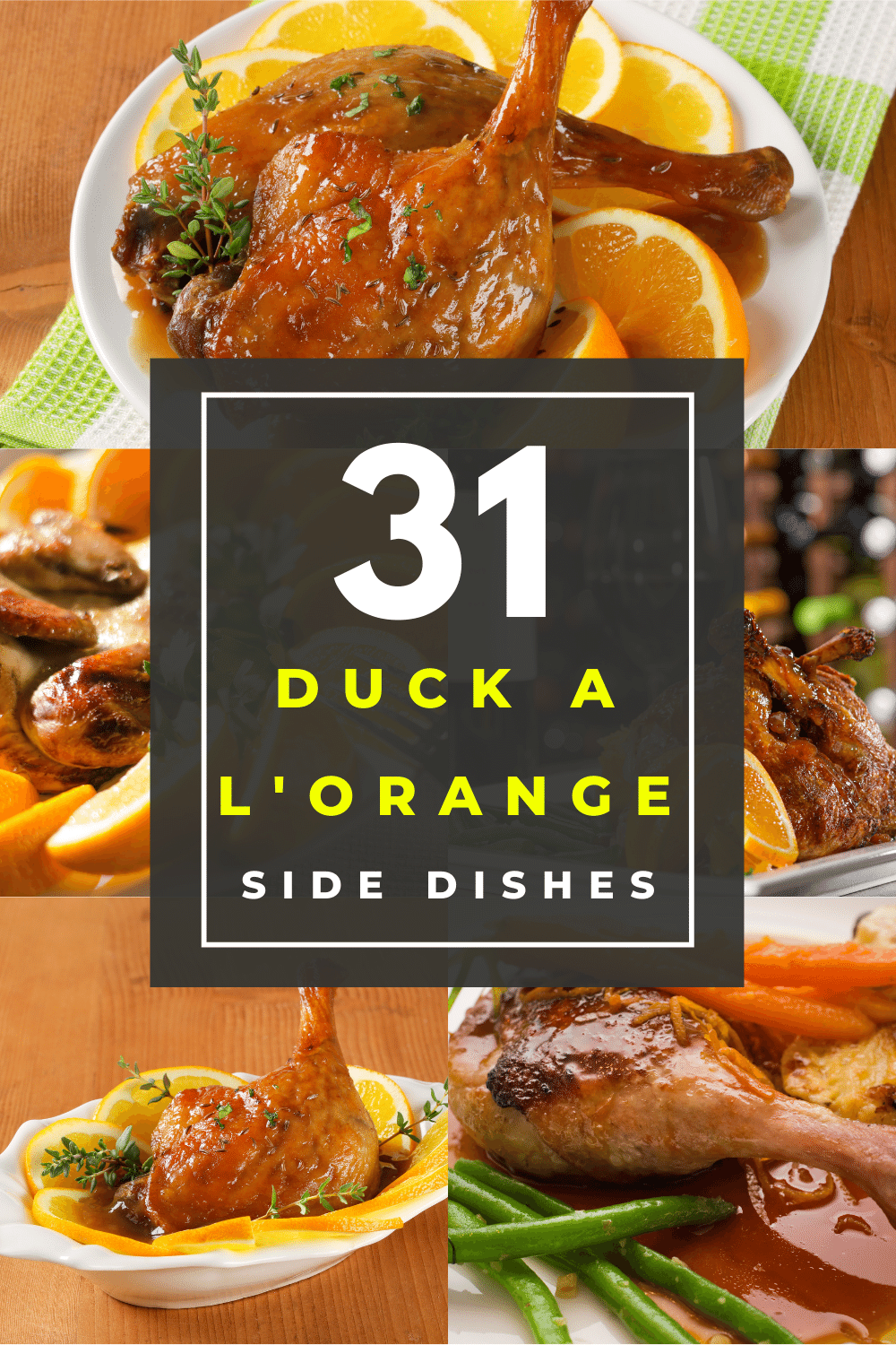 What to Serve with Duck a L’orange 31 Easy Sides Happy Muncher