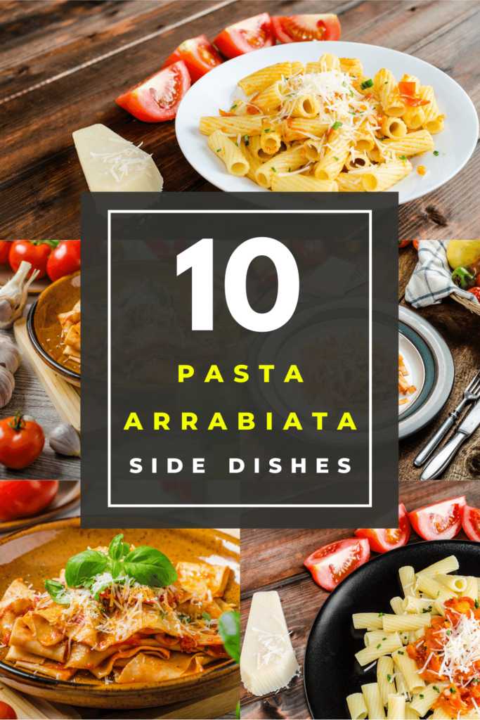 What to Serve with Pasta Arrabiata