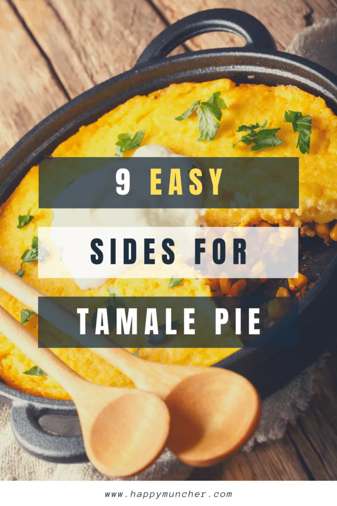 What to Serve with Tamale Pie