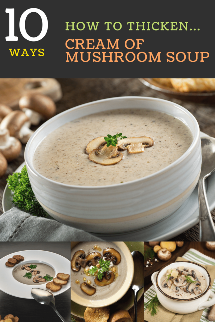 How to Thicken Cream of Mushroom Soup