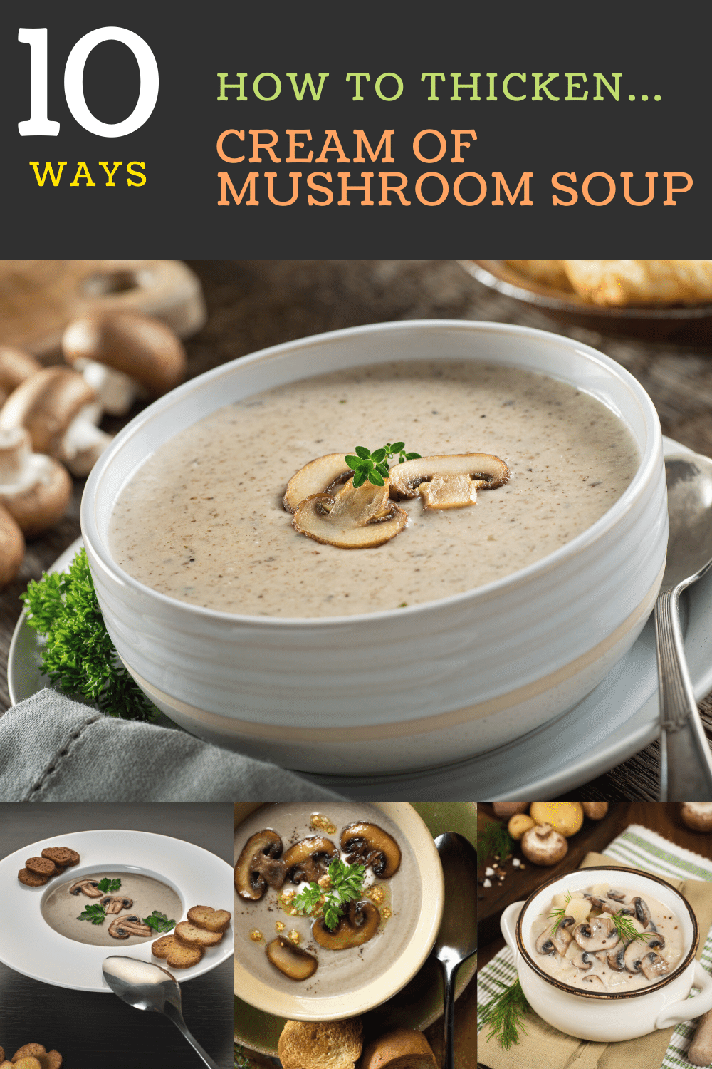 How to Thicken Cream of Mushroom Soup? 10 Easy Ways Happy Muncher