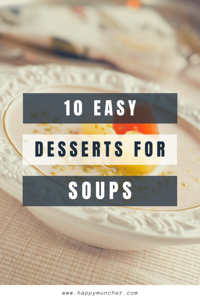 What Dessert Goes With Soup