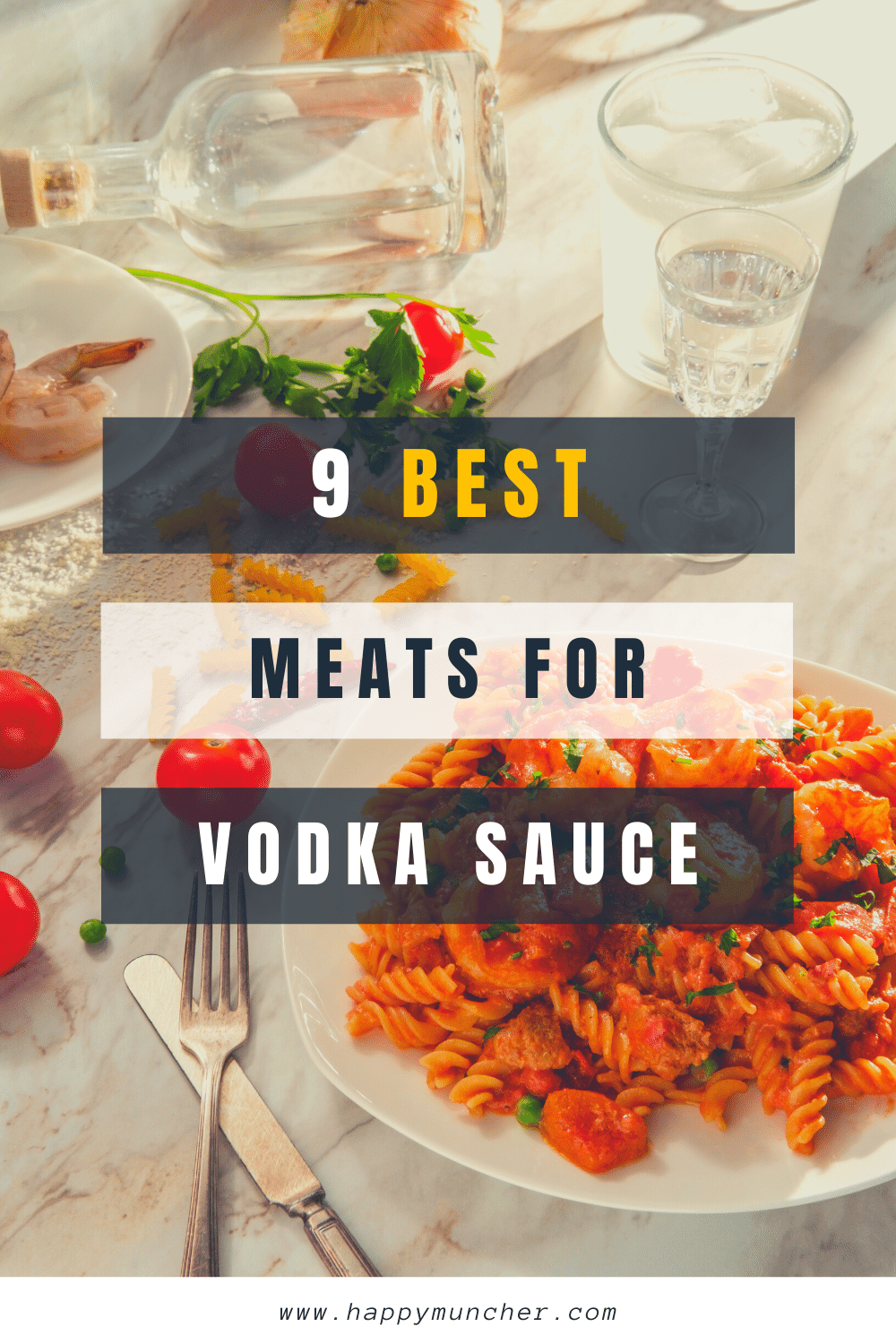 What Meat Goes with Vodka Sauce? (9 Meats) Happy Muncher