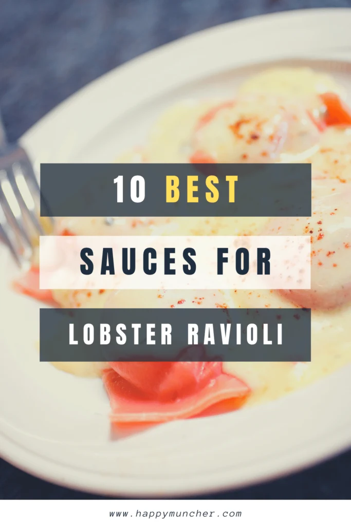 What Sauce to Serve with Lobster Ravioli