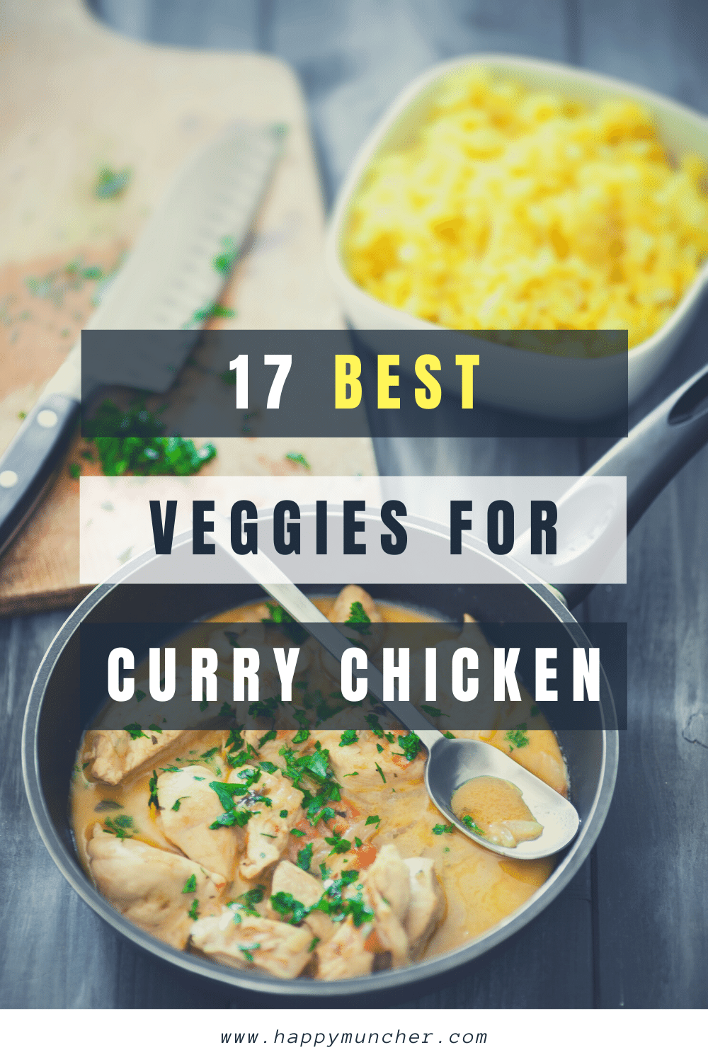 What Vegetables Go with Curry Chicken? 17 Best Veggies Happy Muncher