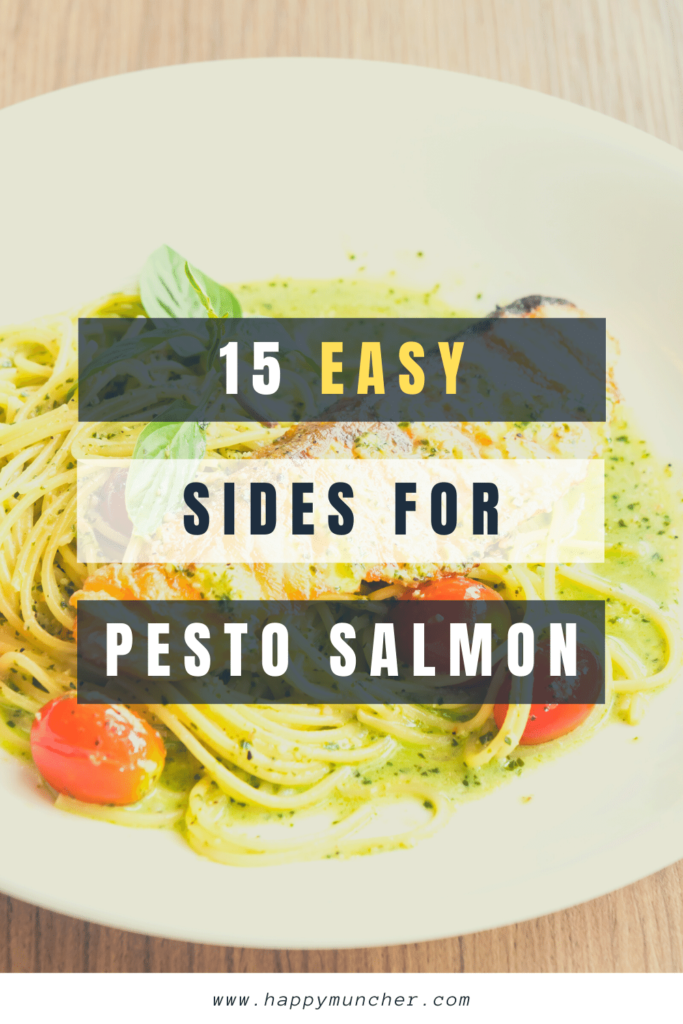 What to Serve with Pesto Salmon