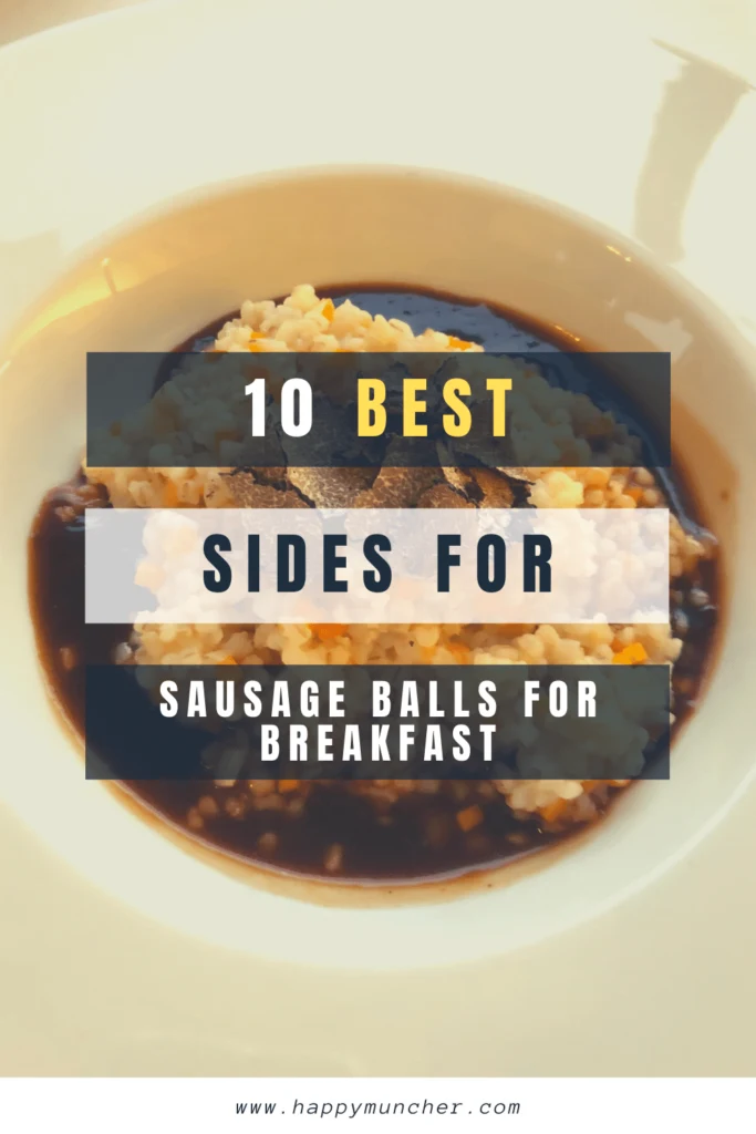 What to Serve with Sausage Balls for Breakfast