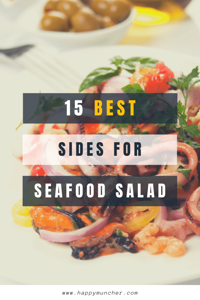 What to Serve with Seafood Salad: 15 Easy Sides – Happy Muncher