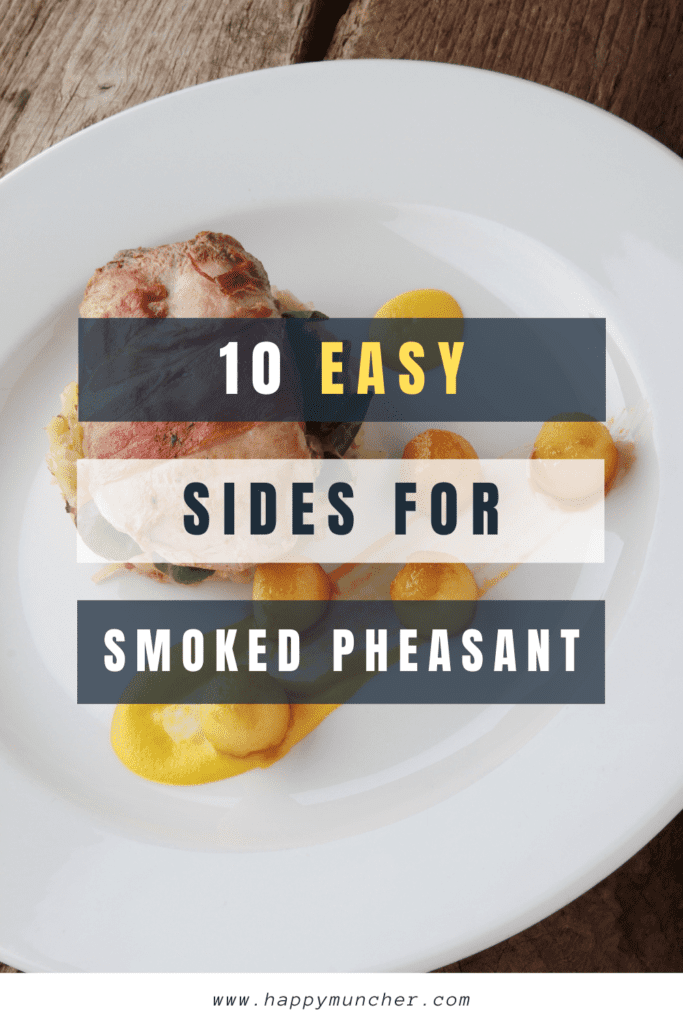 What to Serve with Smoked Pheasant