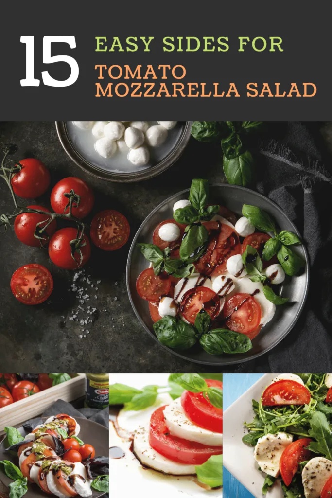 What to Serve with Tomato Mozzarella Salad