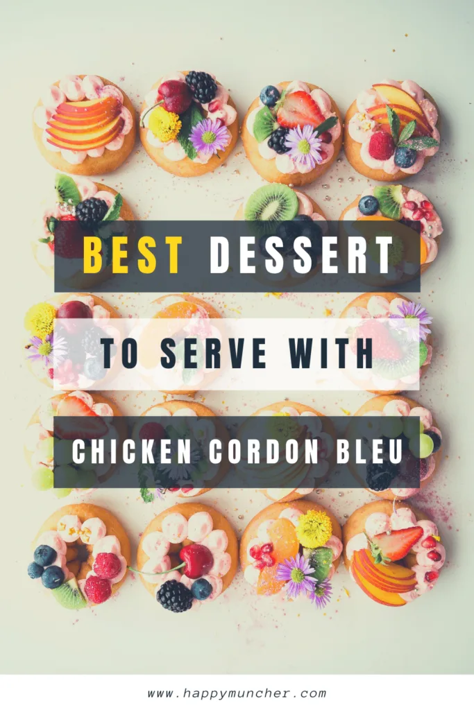 what dessert goes with chicken cordon bleu