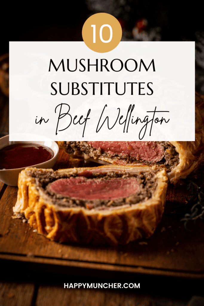 Beef Wellington Mushroom Substitute