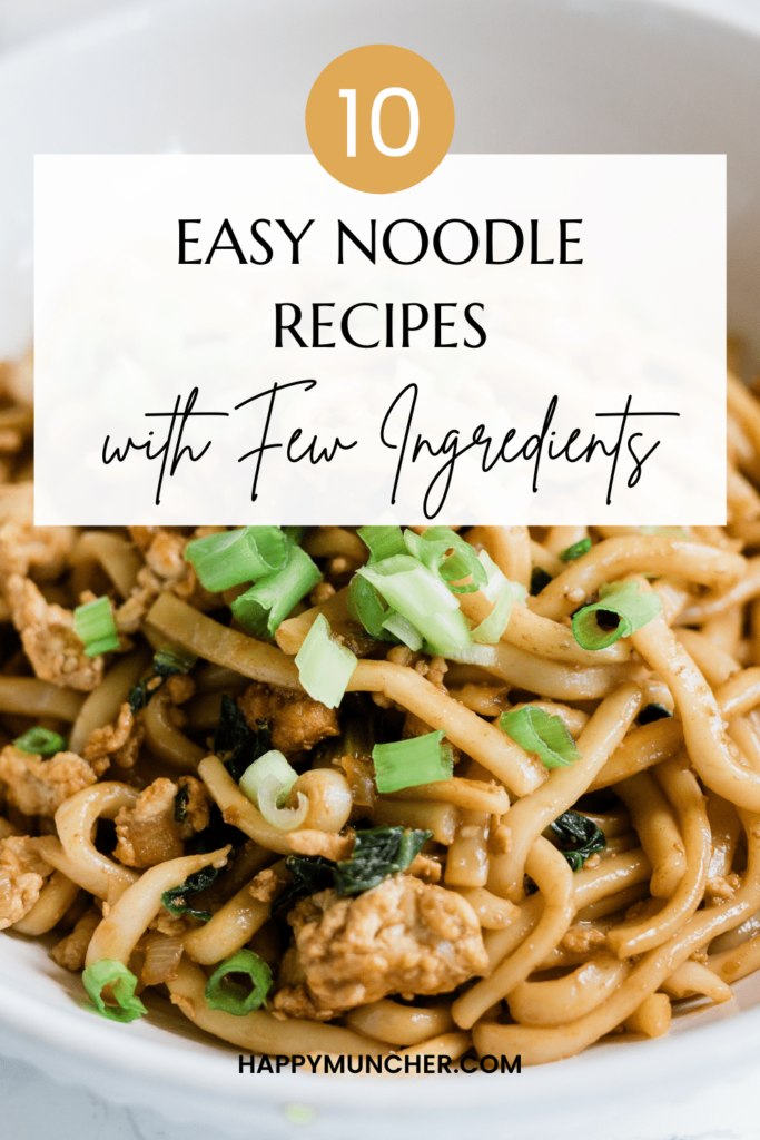 Easy Noodle Recipes with Few Ingredients