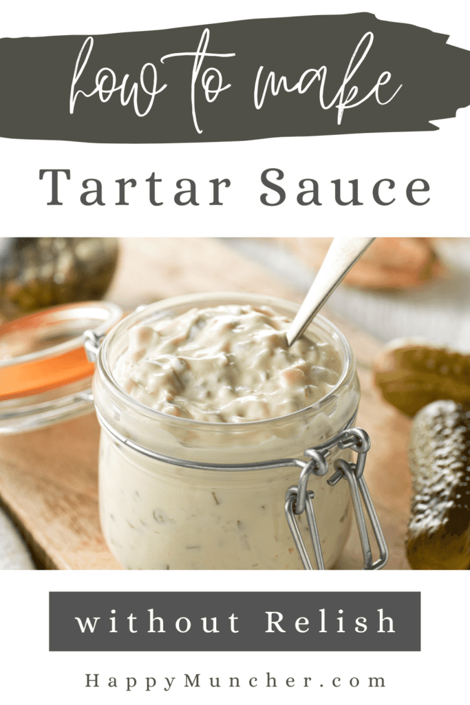 How to Make Tartar Sauce without Relish
