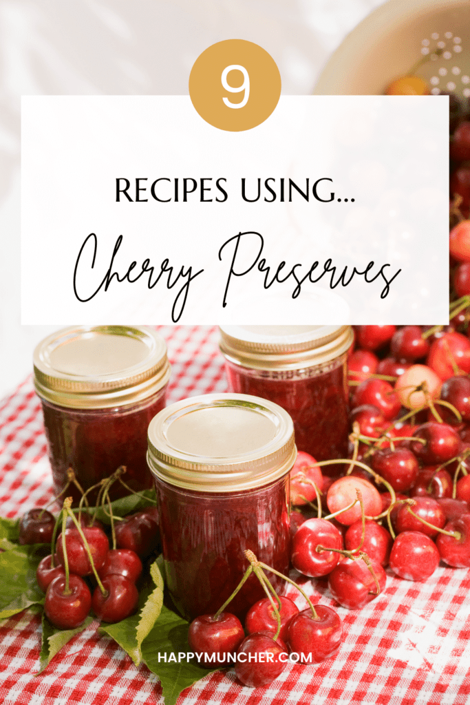 Recipes Using Cherry Preserves