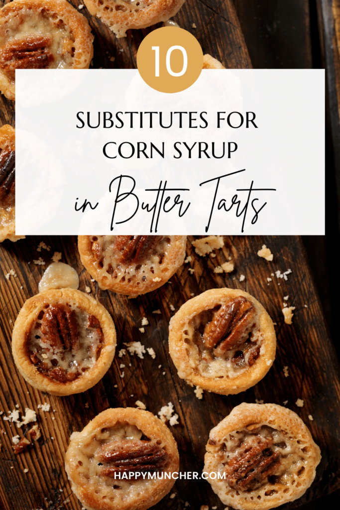 Substitutes for Corn Syrup in Butter Tarts