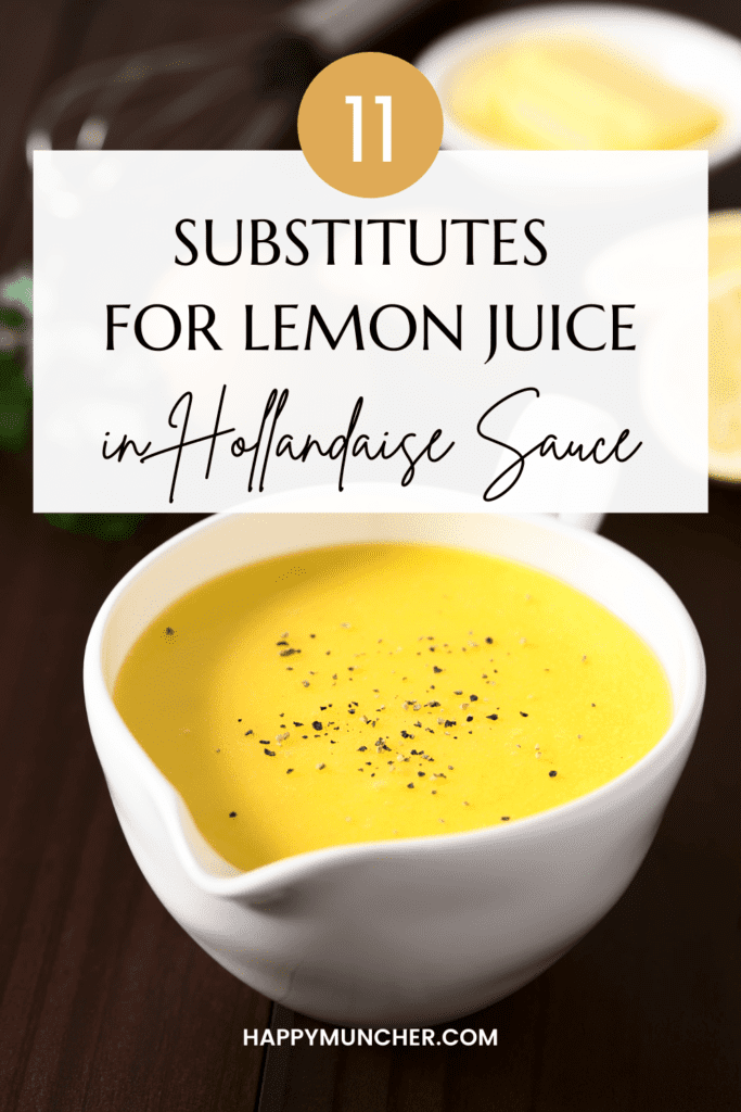 Substitute for Lemon Juice in Hollandaise Sauce