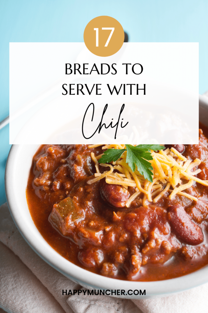 What Kind of Bread to Serve with Chili