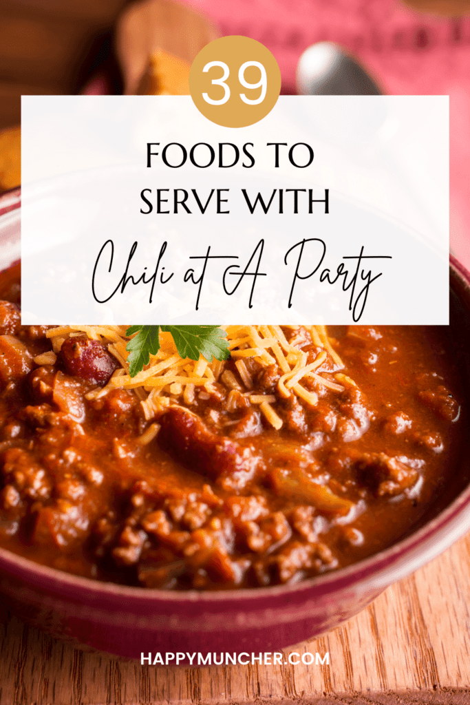 What to Serve with Chili at A Party