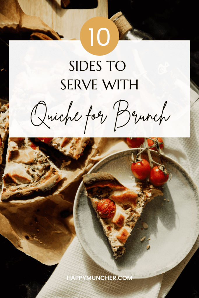 What to Serve with Quiche for Brunch