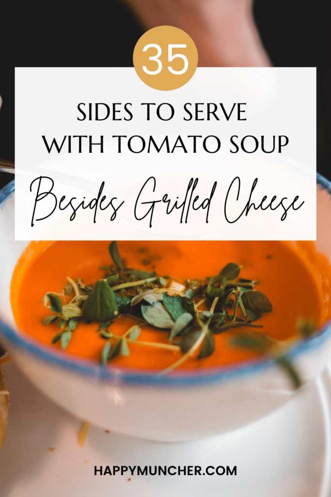 What to Serve with Tomato Soup Besides Grilled Cheese