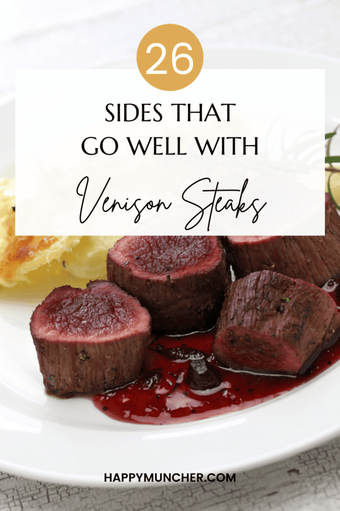 What to Serve with Venison Steaks