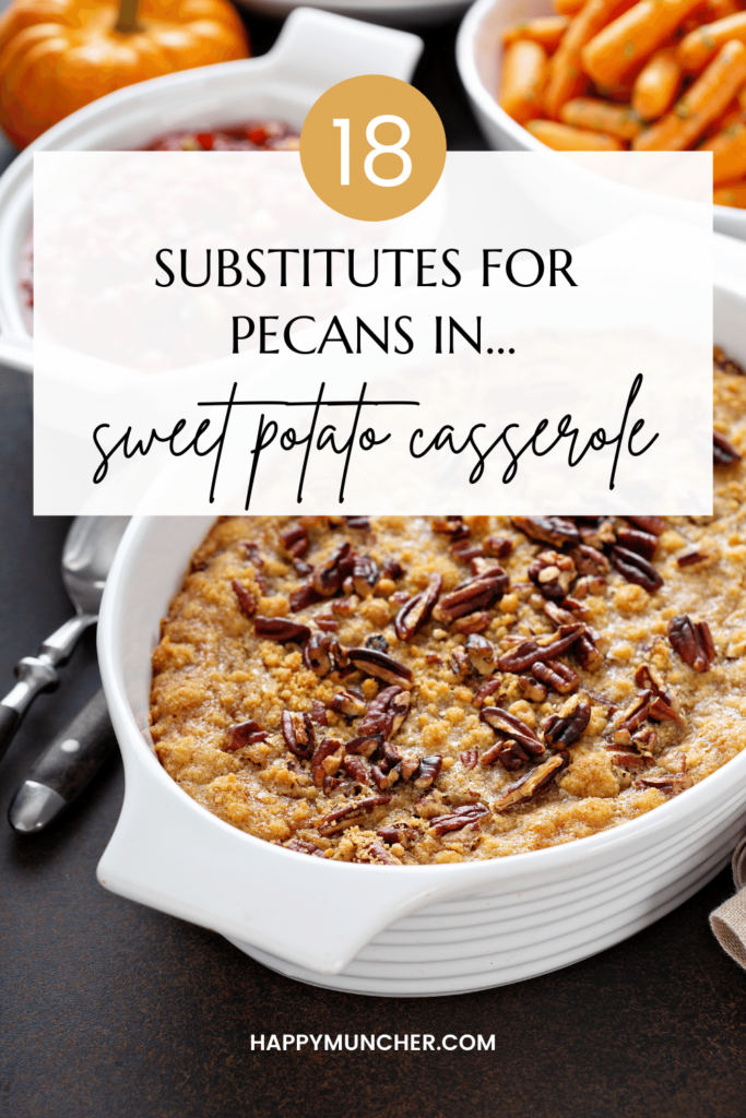 substitute for pecans in sweet potato casserole