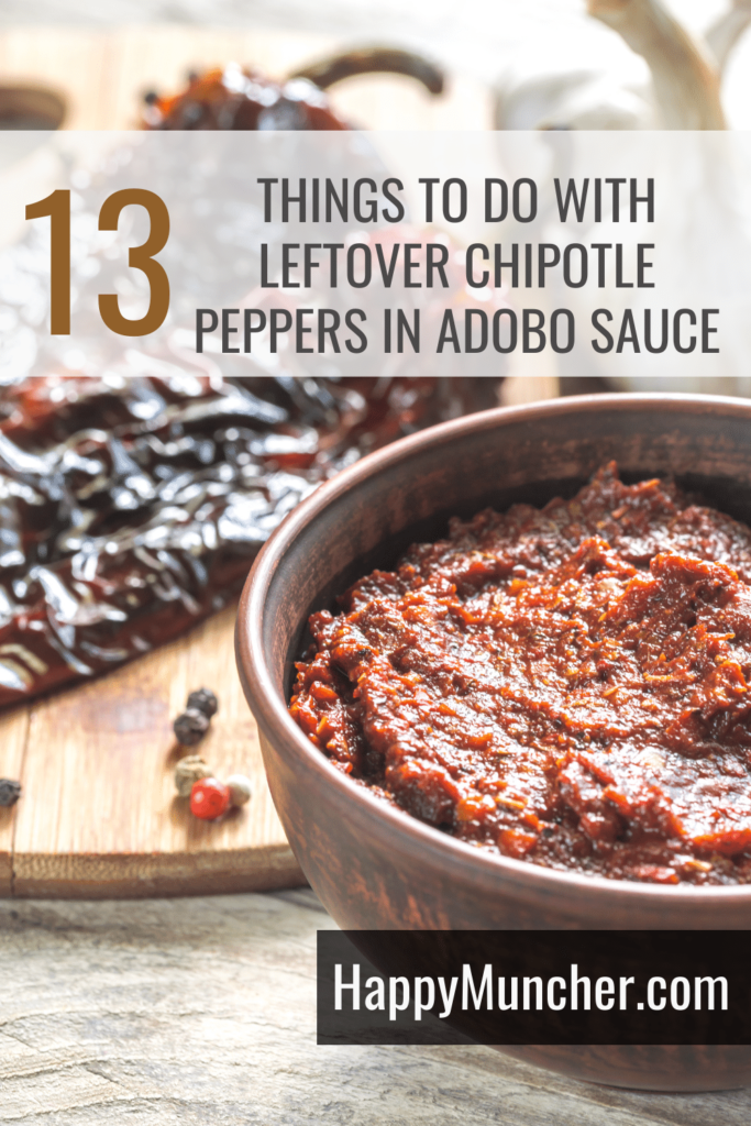 What to Do with Leftover Chipotle Peppers in Adobo Sauce