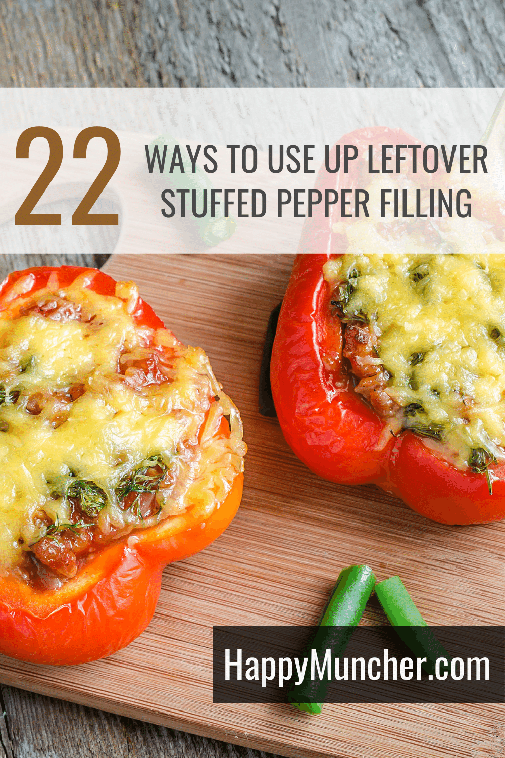 What to Do with Leftover Stuffed Pepper Filling (22 Ideas) Happy Muncher
