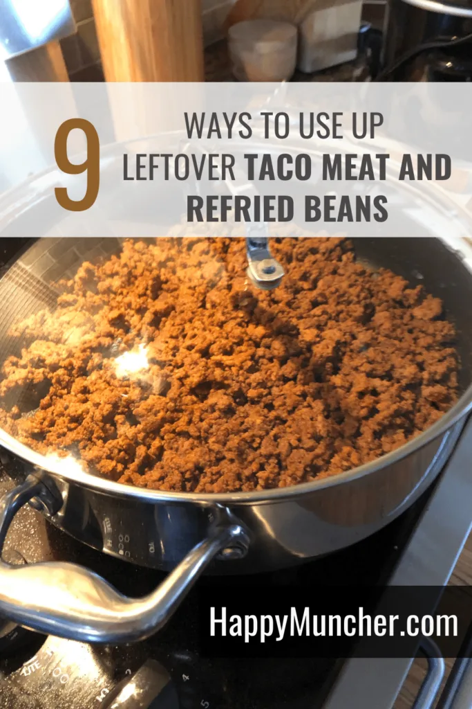 What to Do with Leftover Taco Meat and Refried Beans