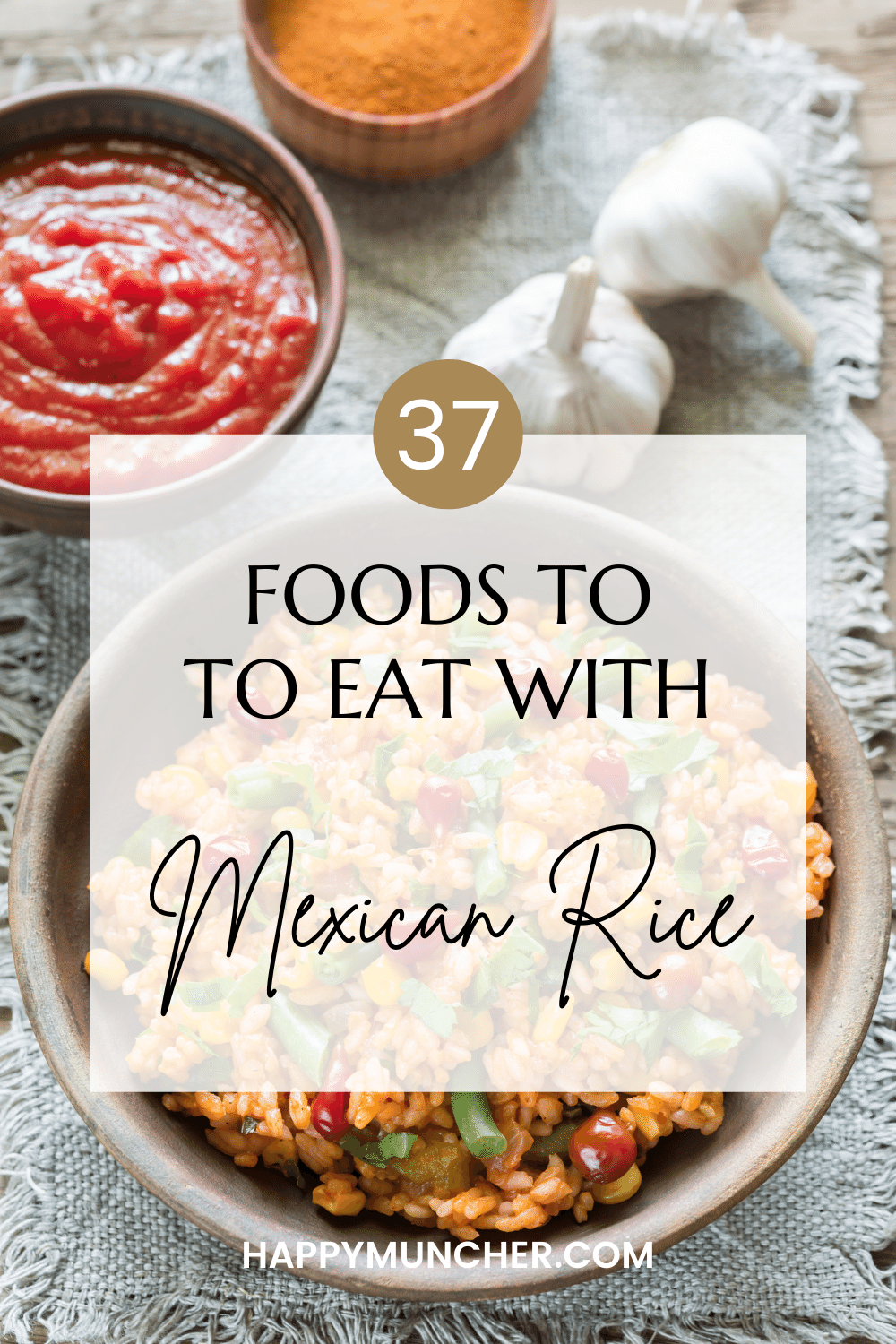 What to Eat with Mexican Rice (37 Easy Options) Happy Muncher