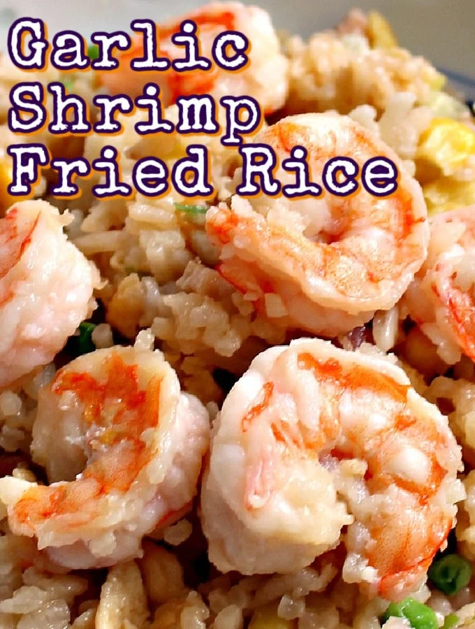 Garlic Shrimp Fried Rice
