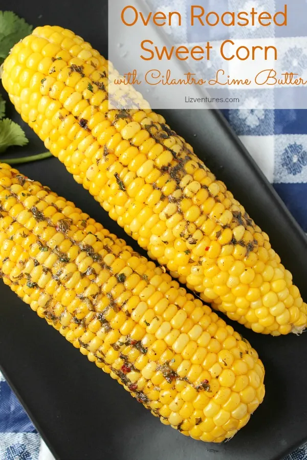 Roasted Corn on The Cob (with Lime & Cilantro)