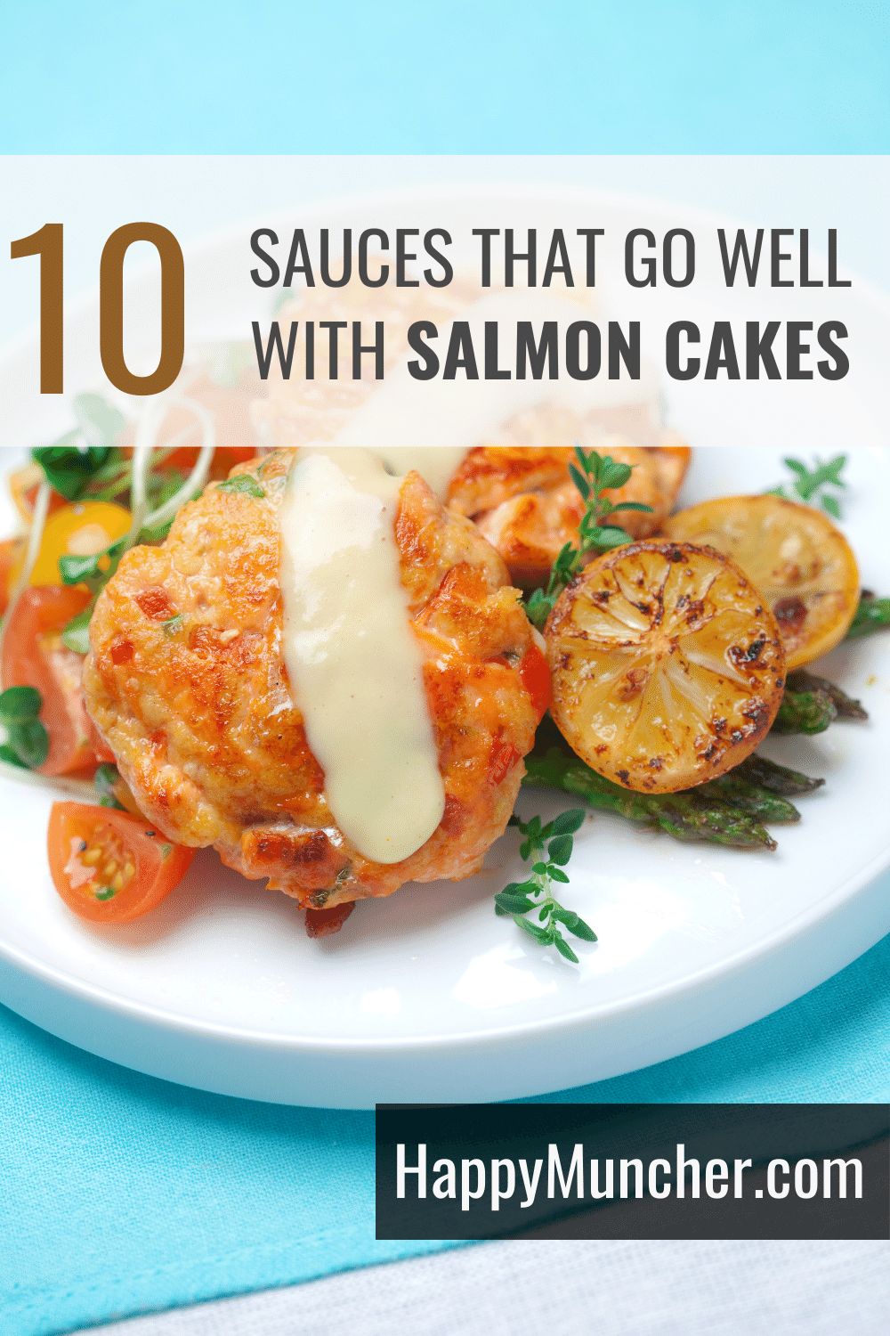 What Sauce Goes with Salmon Cakes? (10 Best Sauces) Happy Muncher