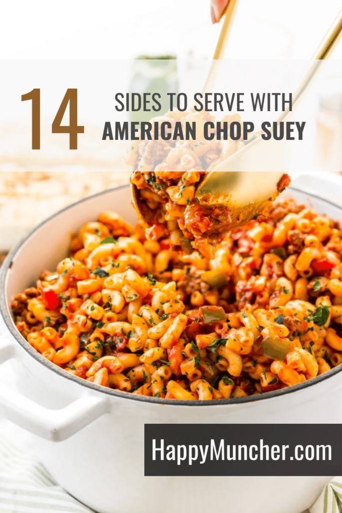 What to Serve with American Chop Suey
