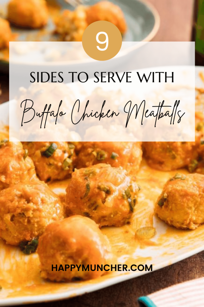 What to Serve with Buffalo Chicken Meatballs