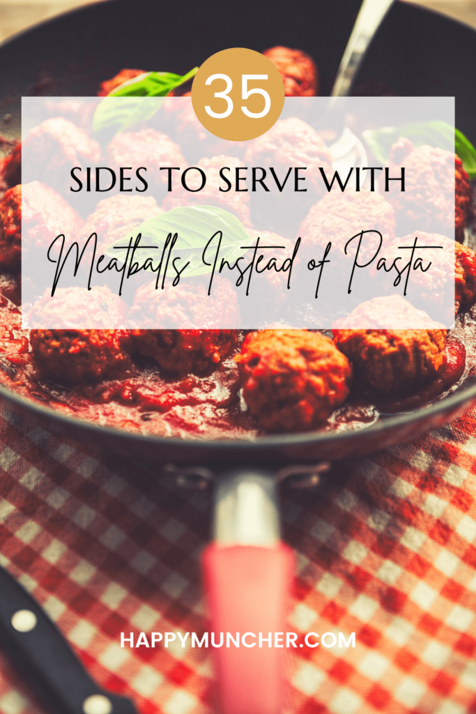 What to Serve with Meatballs Instead of Pasta