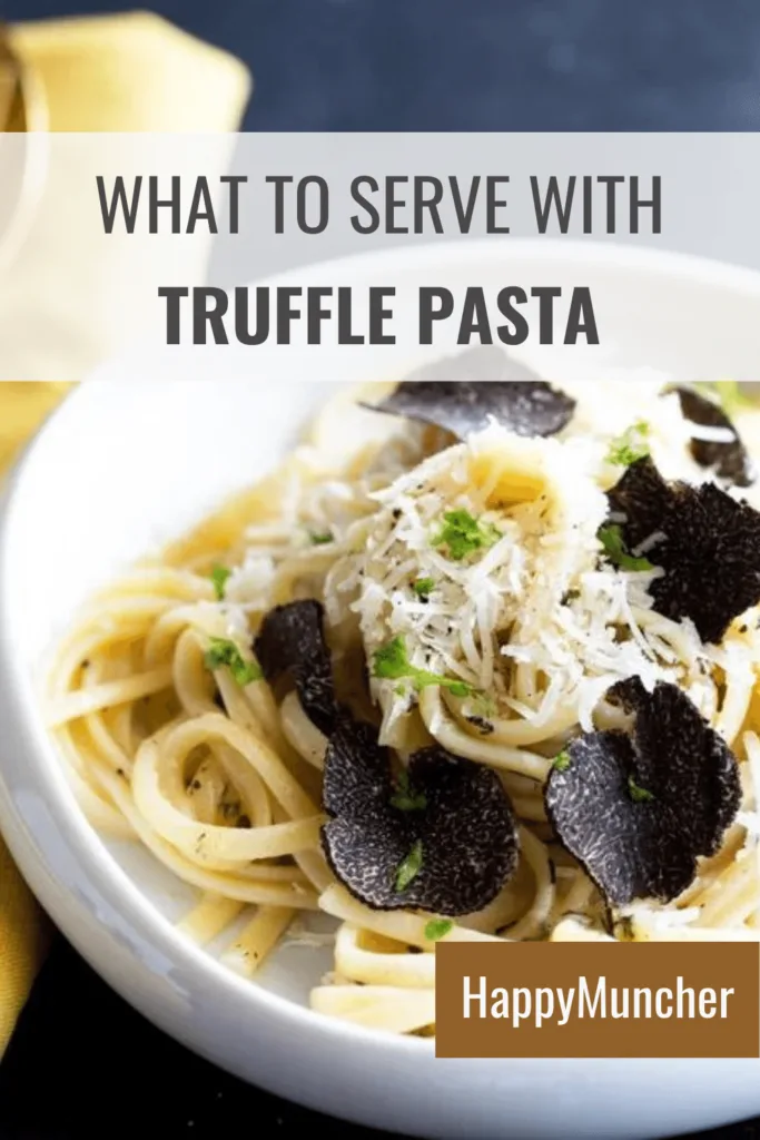 What to Serve with Truffle Pasta – 15 Easy Sides – Happy Muncher