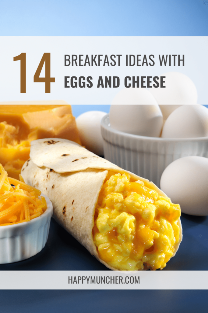 Breakfast Ideas with Eggs and Cheese
