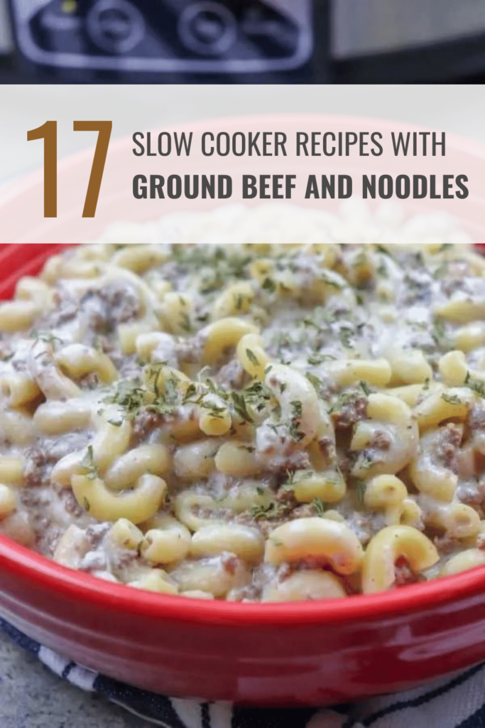 Slow Cooker Recipes with Ground Beef and Noodles