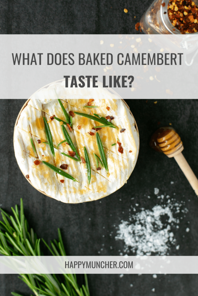 What Does Baked Camembert Taste Like