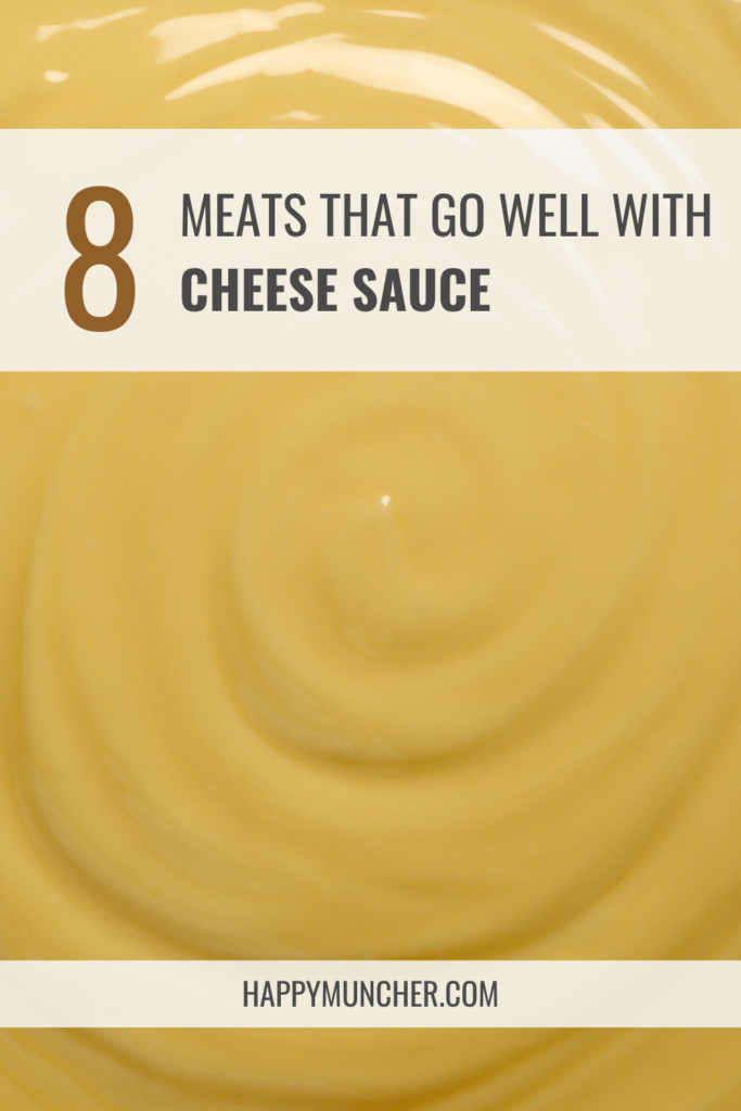 What Meat Goes with Cheese Sauce