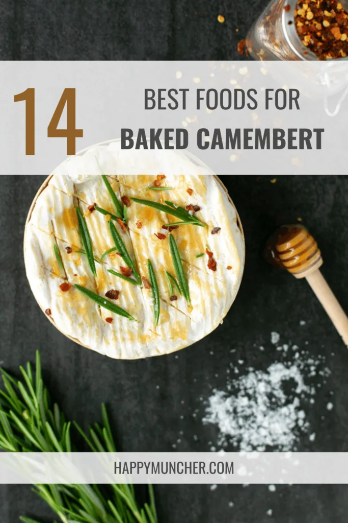 What to Serve with Baked Camembert
