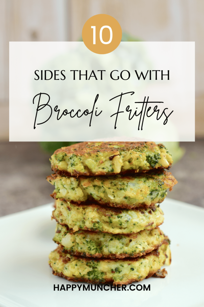 What to Serve with Broccoli Fritters