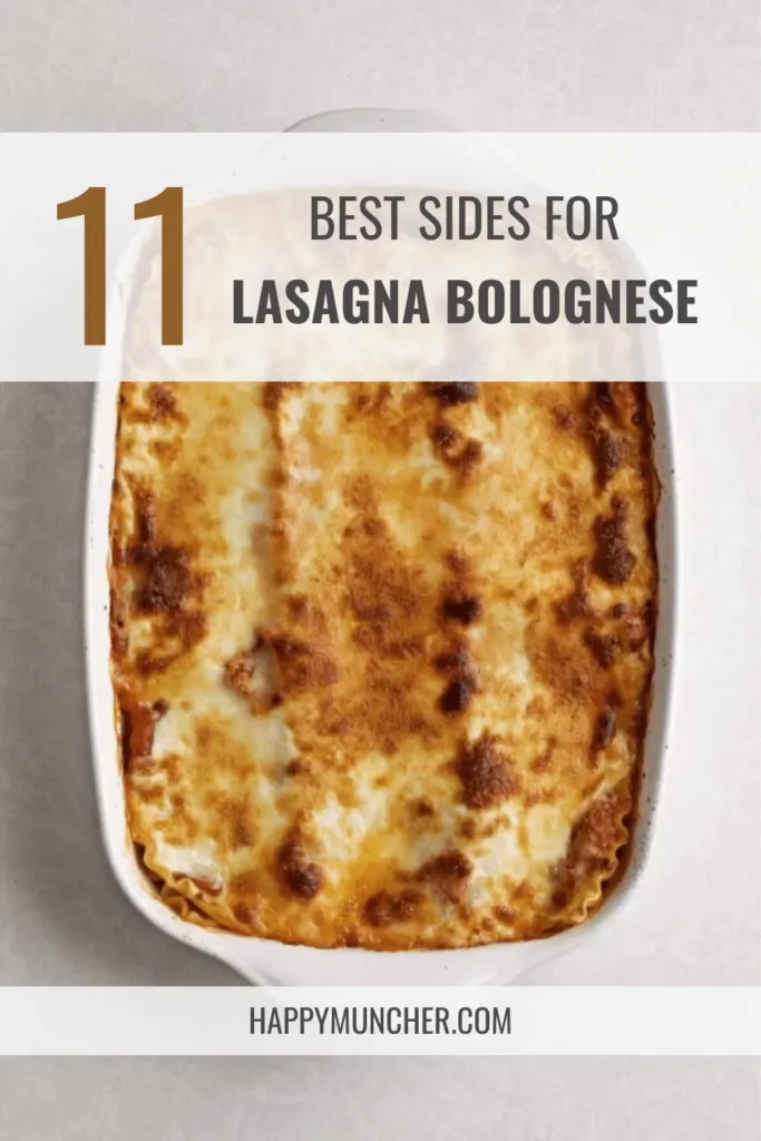 What to Serve with Lasagna Bolognese