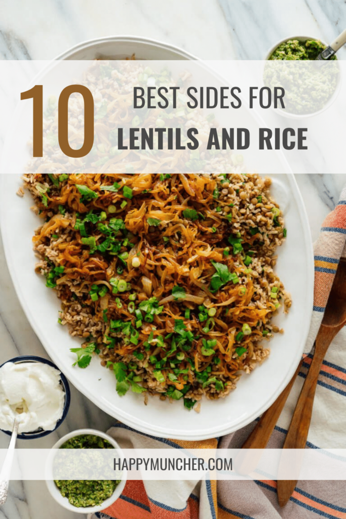 What to Serve with Lentils and Rice