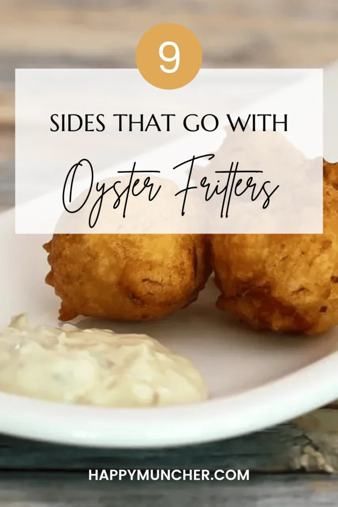 What to Serve with Oyster Fritters