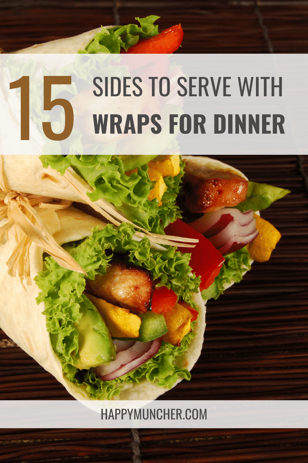 What to Serve with Wraps for Dinner (15 Best Sides) Happy Muncher