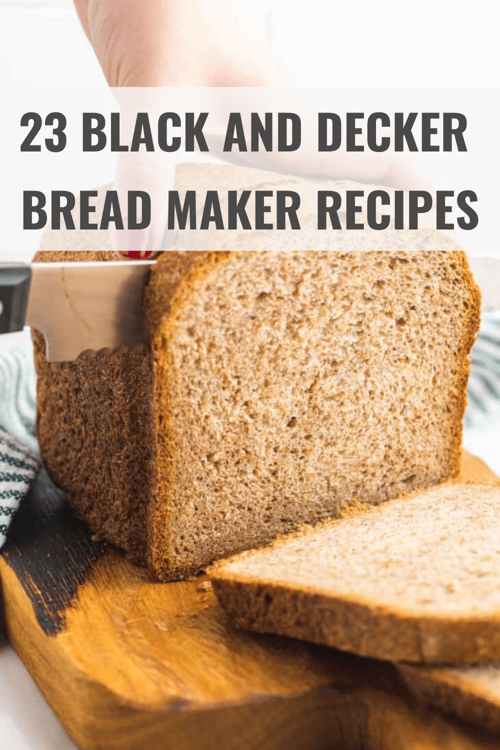 23 Best Black and Decker Bread Maker Recipes Happy Muncher
